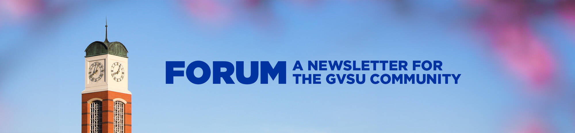 Forum, A newsletter for the GVSU community